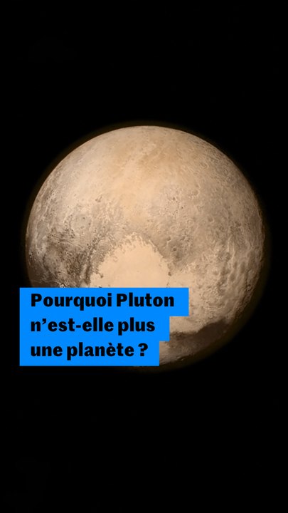 Pourquoi Pluton n'est-elle plus une planète ?