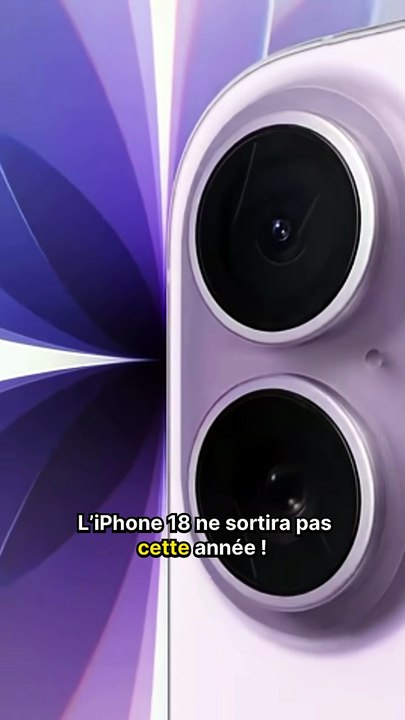 L’iPhone 18 ne sortira pas cette année !