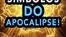 OS 3 SÍMBOLOS DO APOCALIPSE