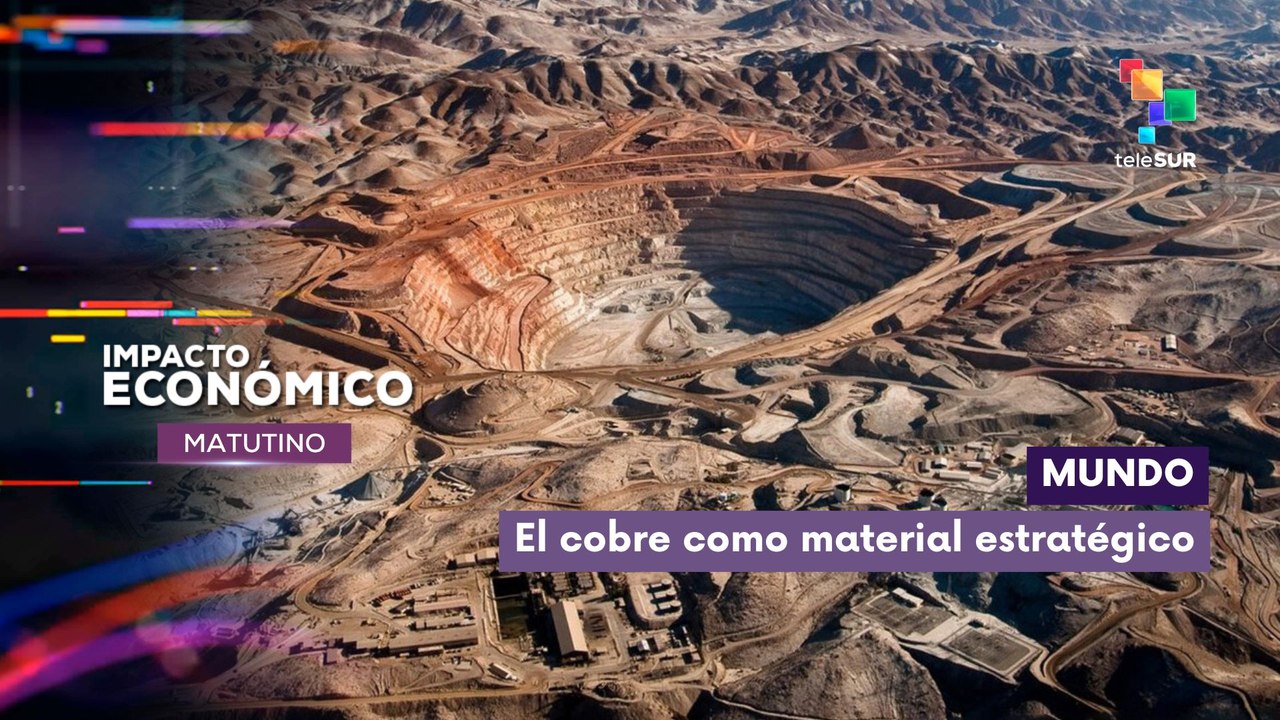 Impacto Económico | Mundo | El cobre como mater...