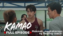 Kamao: Makmak, magkakaroon ng bagong coach! (Full Episode 64) August 21, 2026