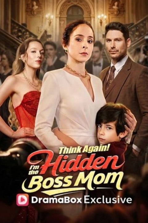 [EngSub] Think Again! I'm the Hidden Boss Mom