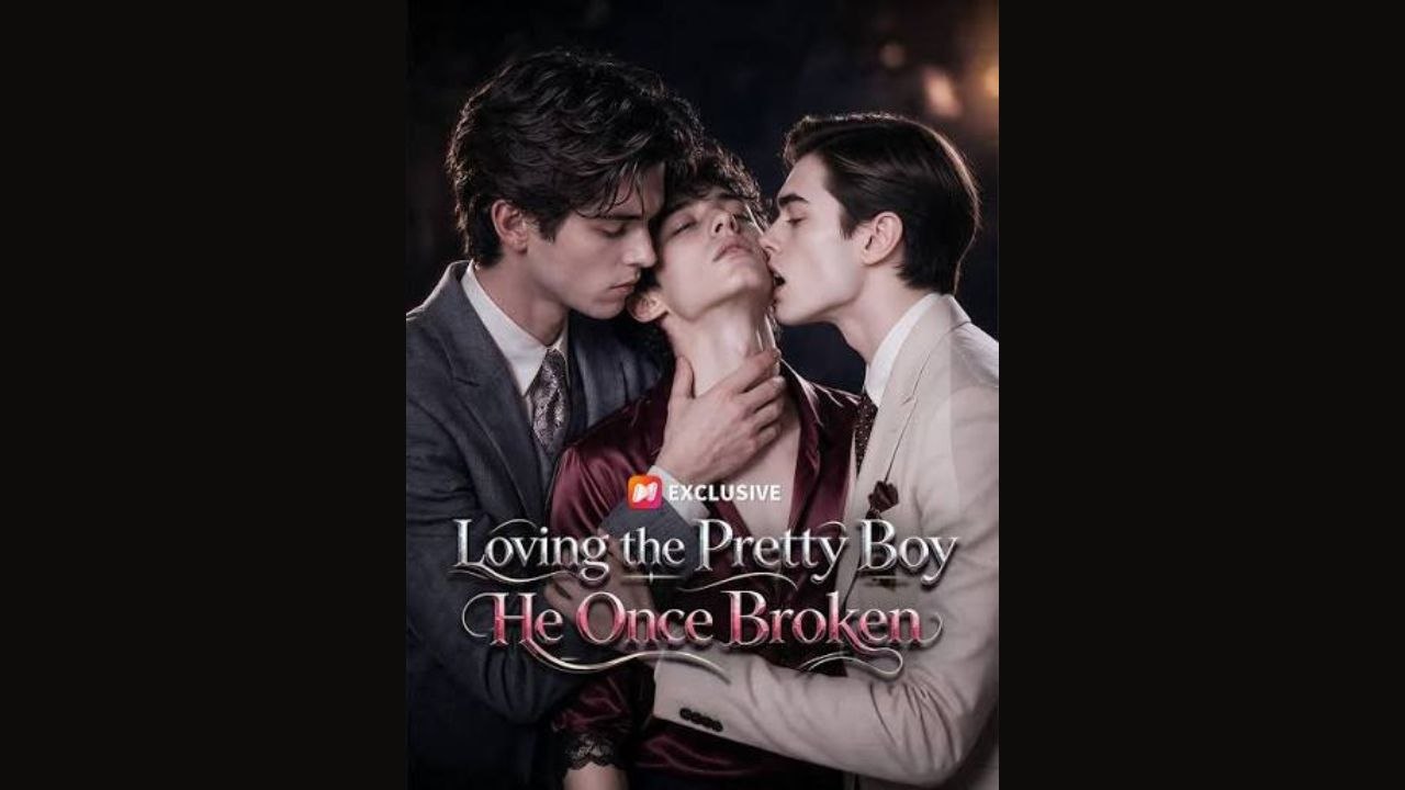 Loving The Pretty Boy He Once Broken Executive - ENGSUB