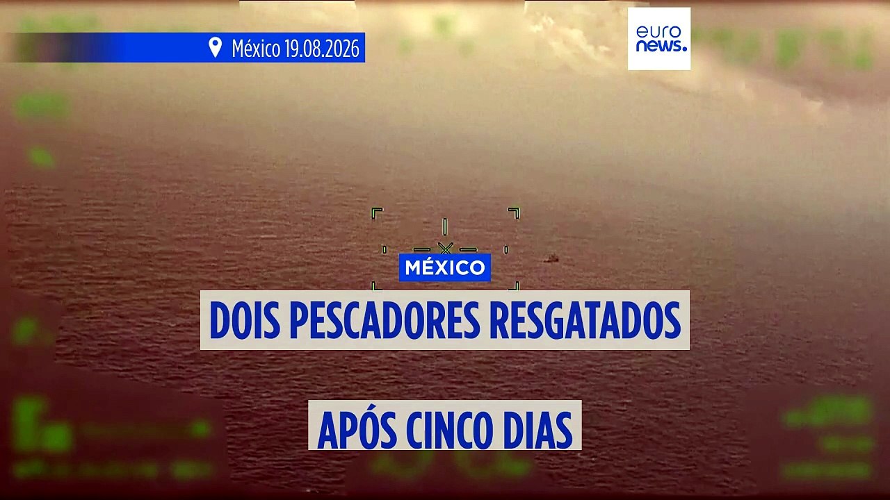 México: resgatados dois pescadores após cinco d...