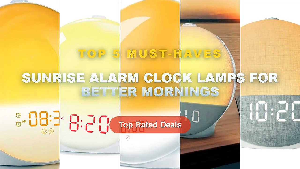 Best Sunrise Alarm Clock Lamps For Better Morni...