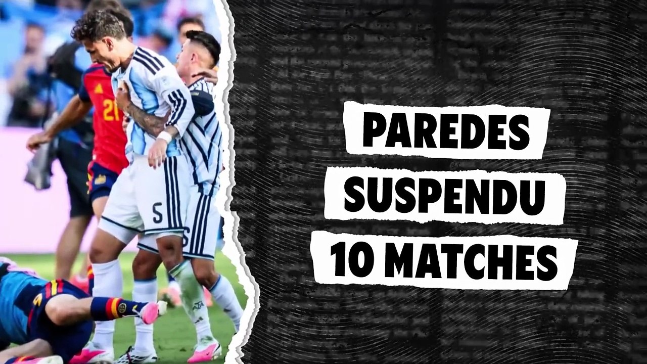 Paredes et l’Argentine lourdement sanctionnés
