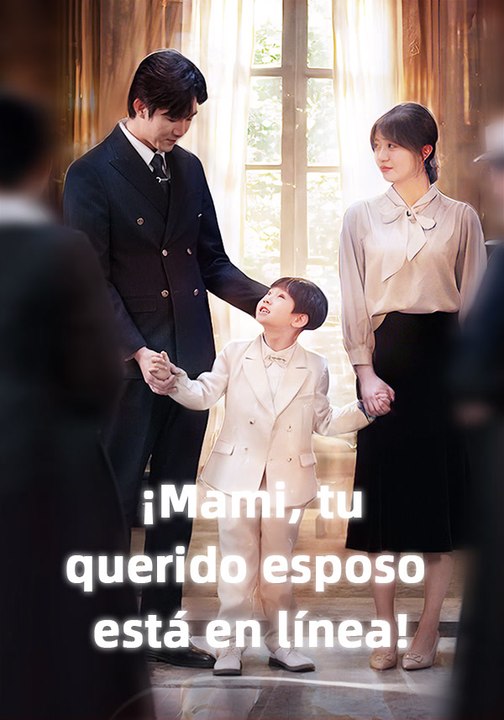 ¡Mami, tu querido esposo está en línea! | Serie Completa | Short Drama Español