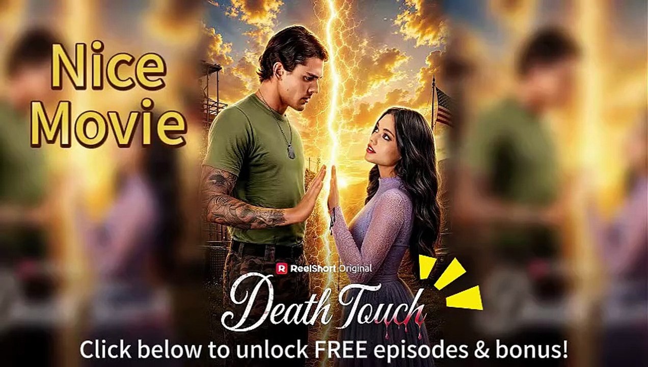 ☠️ Death Touch EngSub Episodes [Full Movie]