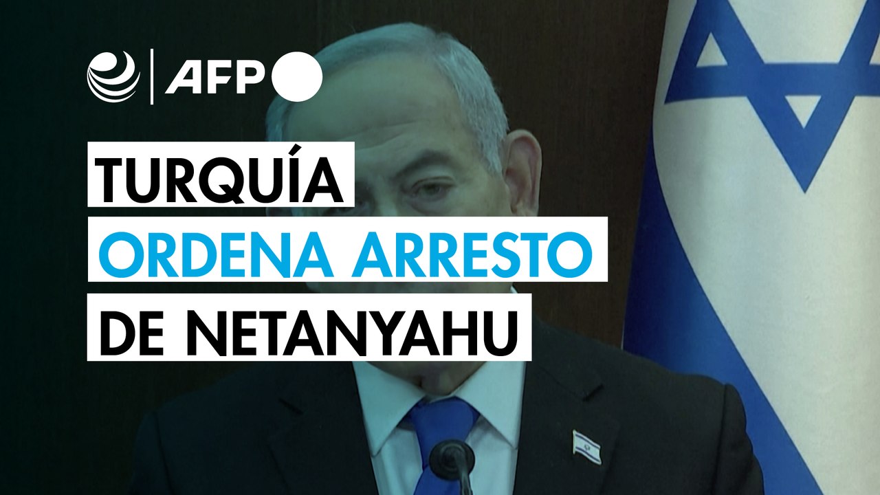 Turquía emite orden de arresto internacional contra Netanyahu por detención de activistas