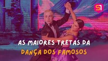 AS TRETAS DA DANÇA DOS FAMOSOS