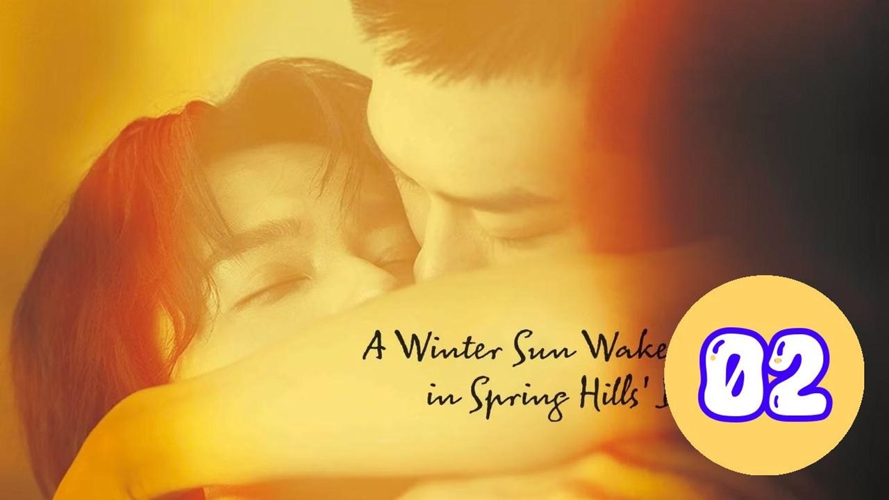 A Winter Sun Wakes the Wind in Episode 2 Engsub