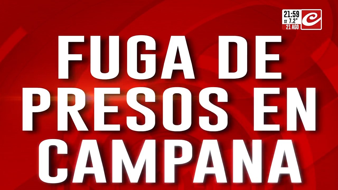 ¡Fuga de película en Campana! Escaparon de la c...