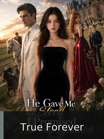 He gave me a steed,I promised him my lifetime - Complete #engsubtitle #fullepisode #verticaldrama🍿🍿🍿 | True Forever