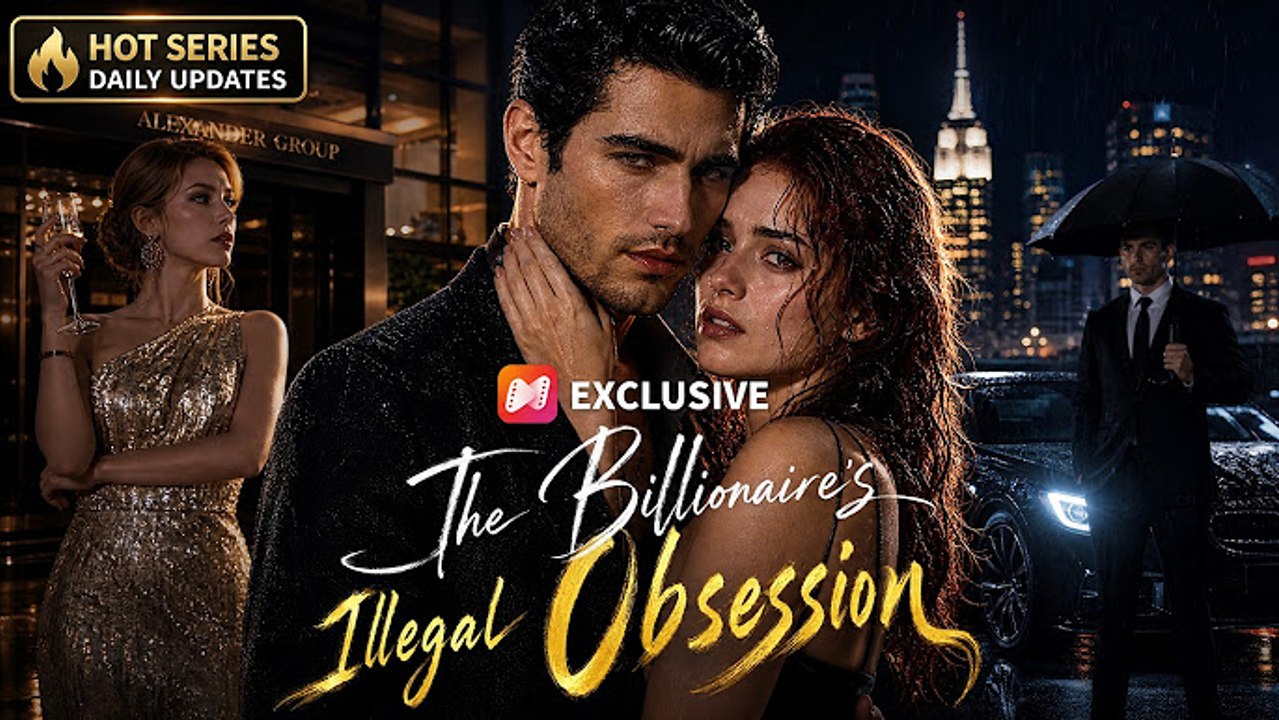 The Billionaire's Illegal Obsession - New Movie 2026