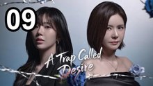 A Trap Called Desire (2026) - Episode 9 English Sub | Asian Drama TV