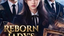 Reborn Lady's Ruthless Vendetta | Full Series | Short Drama English