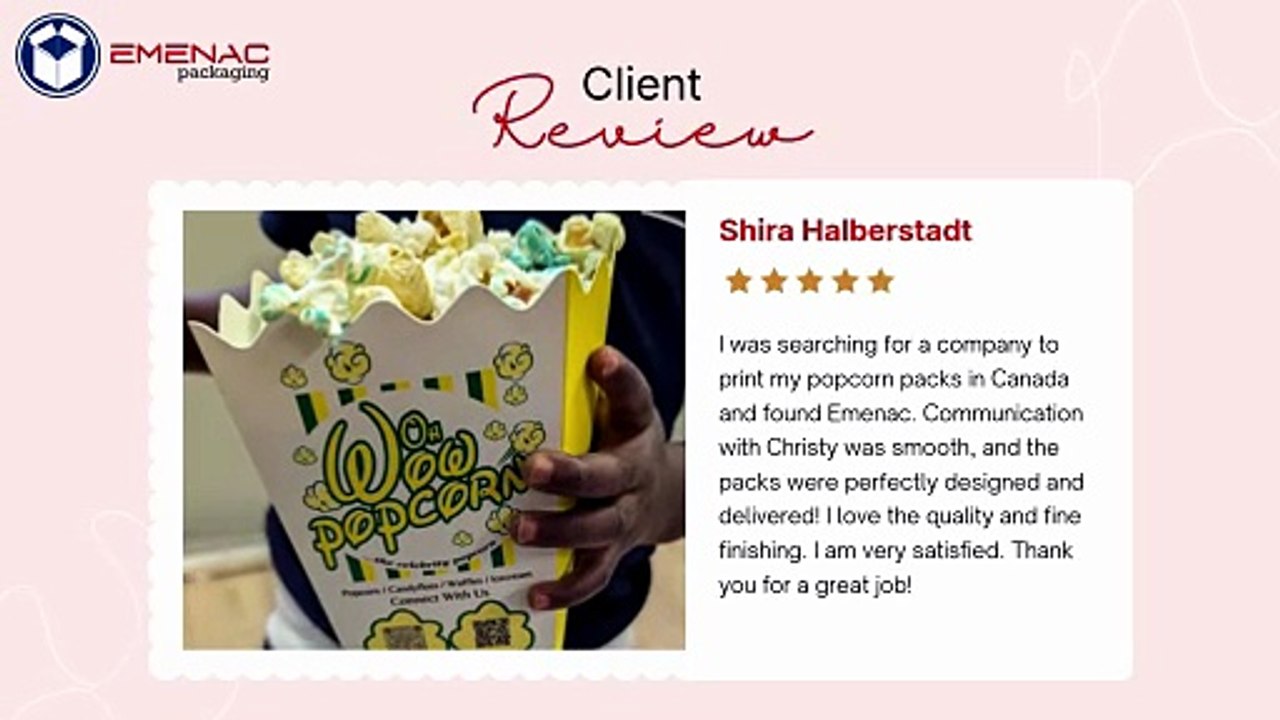 Custom Popcorn Packaging Customer Review | Emenac Packaging Canada