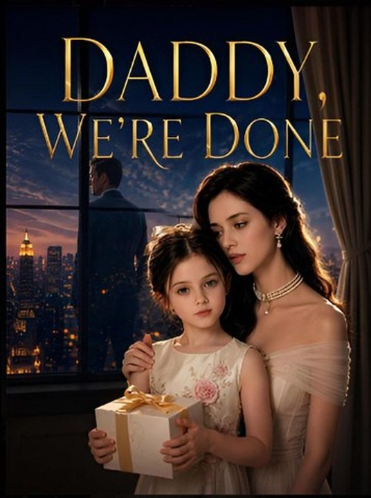 Daddy We're Done