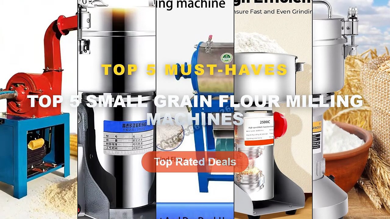 Top 5 Small Grain Flour Milling Machines: Top 5...