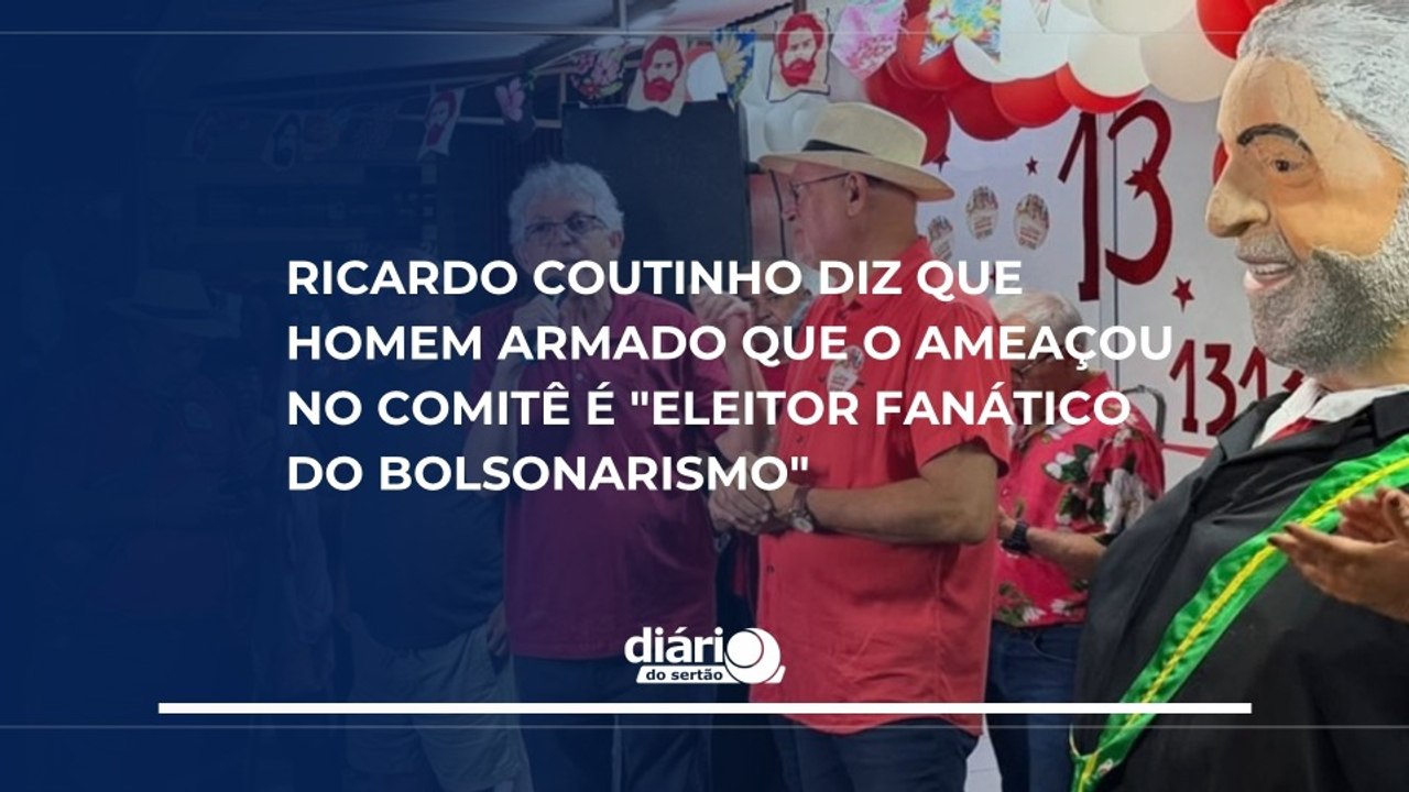 Ricardo Coutinho diz que homem armado que o ameaçou no comitê é "eleitor fanático do bolsonarismo"