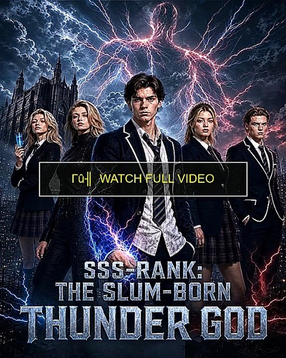 the slum born thunder god -FULL
