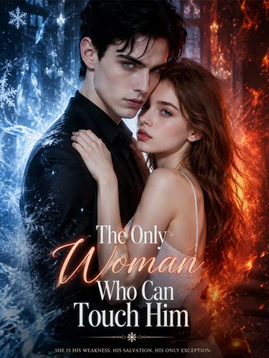 The Only Woman Who Can Touch Him EPS