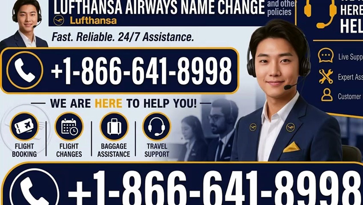 +1-866-641-8.998 Lufthansa Name Change Policy- 2026 Help Guide