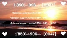 【Verified】≋[FULL GUIDE] Coinbase® CUSTOMER© SUPPoRT℗ Phone NuMber (OfficiAl