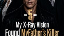 My X-Ray Vision Found My Father’s Killer | Superpower Short Drama #ANS