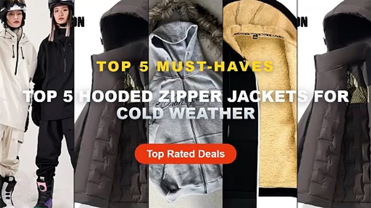 Ultimate Guide to the Best Top 5 Hooded Zipper...