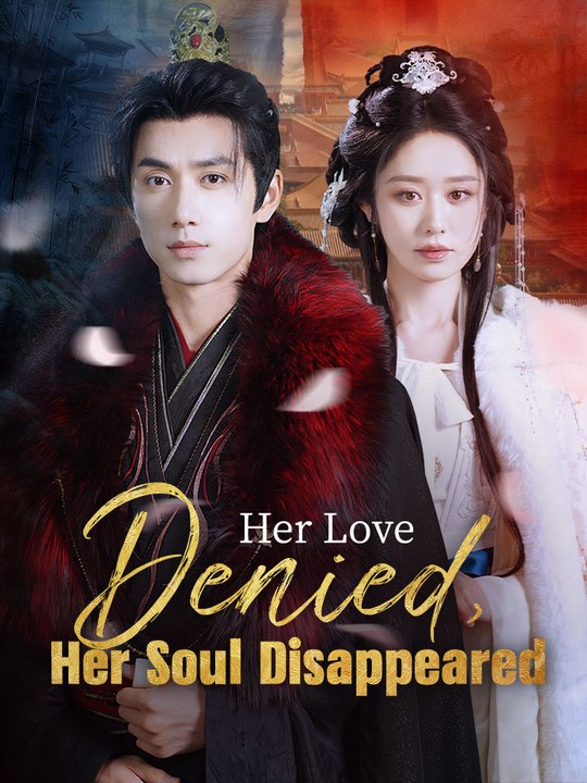 [EngSub] Her Love Denied, Her Soul Disappeared