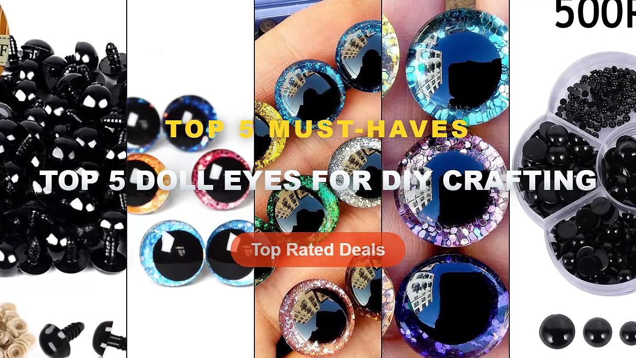 Top 5 Best Top 5 Doll Eyes For DIY Crafting (Mu...