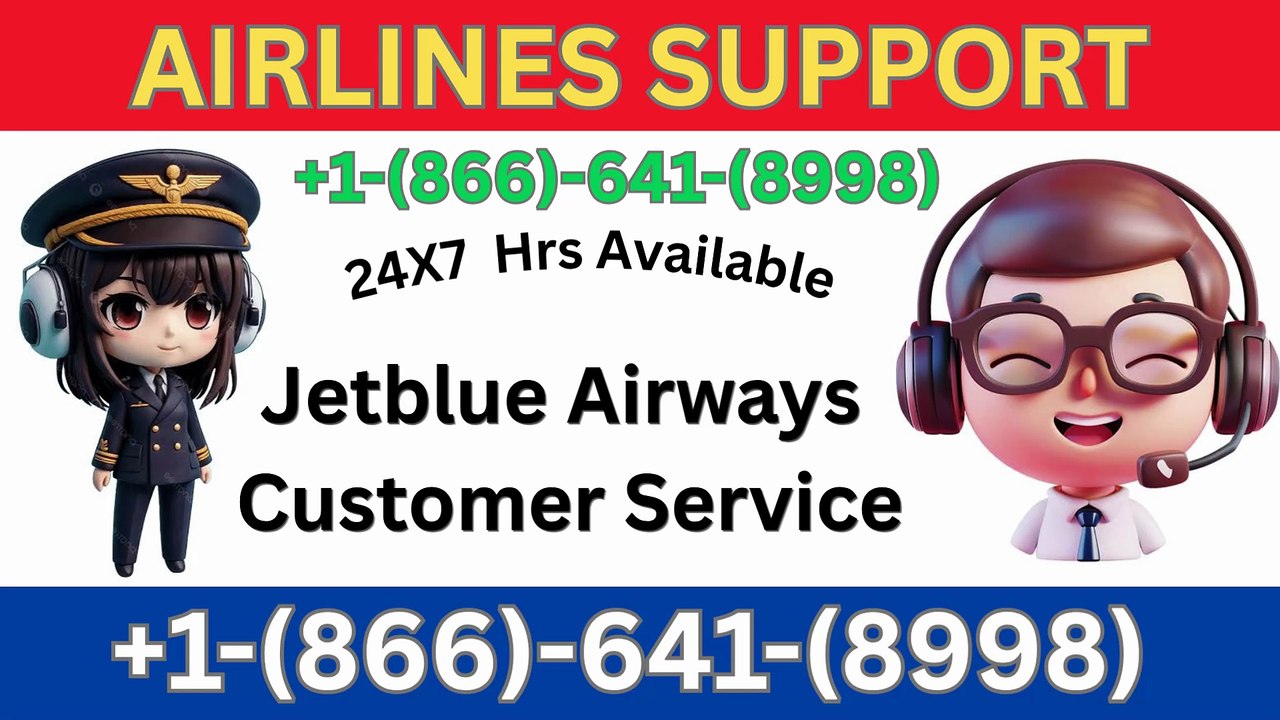 Jetblue Airways™ Support® Guide: Customer Servi...