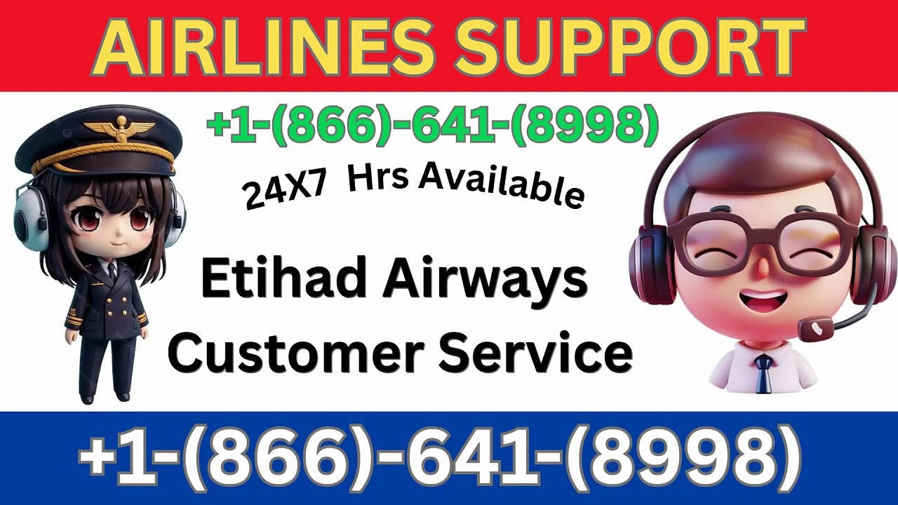 Etihad Airways™ Support® Guide: Customer Servic...