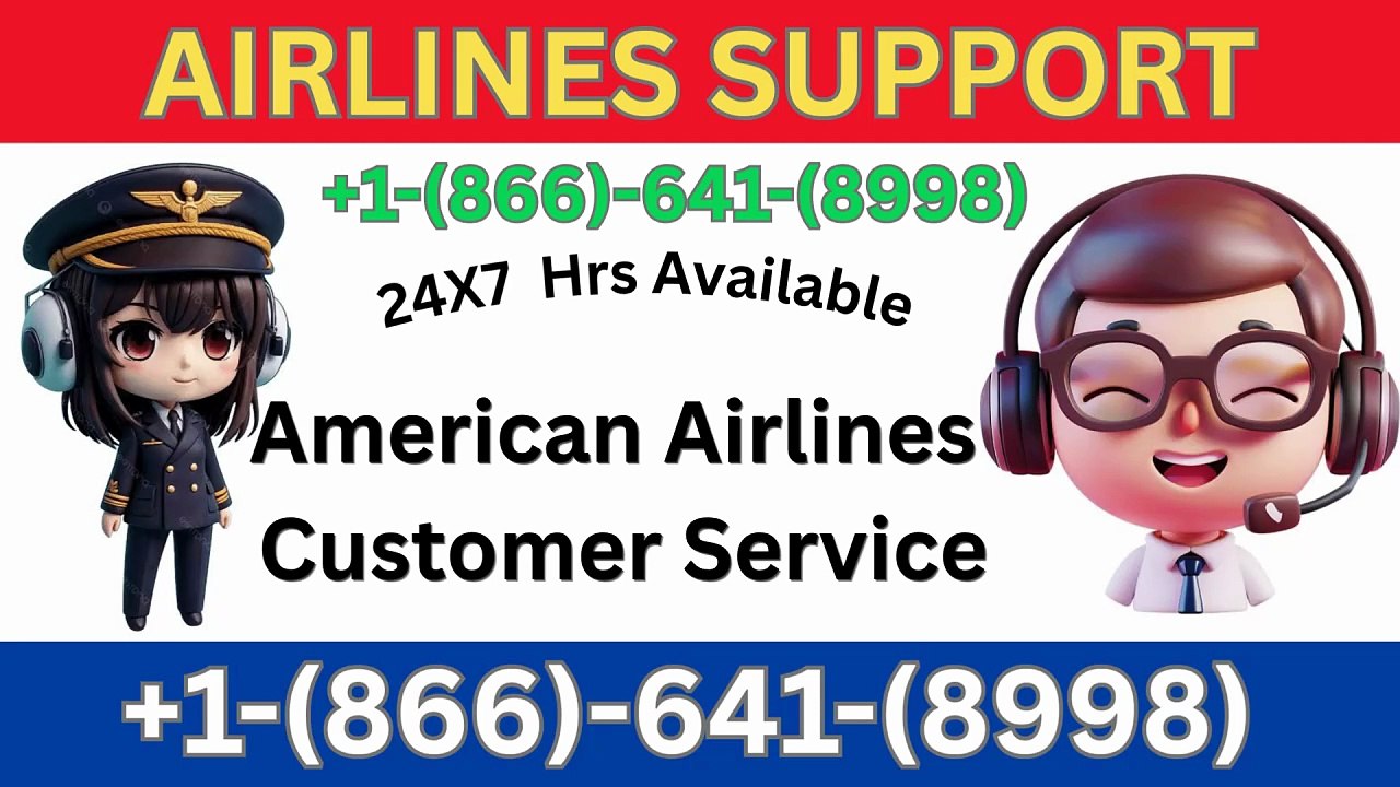 American Airlines™ Support® Guide: Customer Service Options Explained