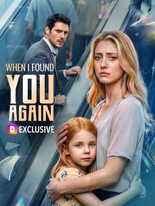 When I Found You Again | Komplette Serie | Short Drama Deutsch