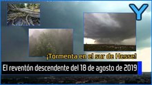 Tormenta en el sur de Hessen: el downburst del 18 de agosto de 2019
