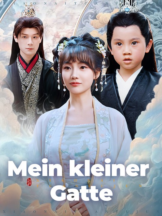 Mein kleiner Gatte | Komplette Serie | Short Drama Deutsch