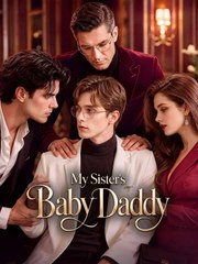 My Sisters Baby Daddy | Full Series | Short Drama English