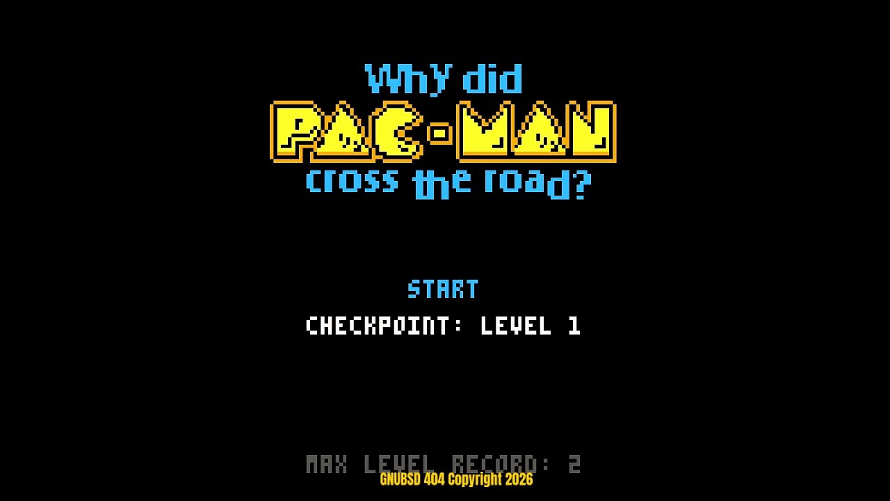 GNUBSD404 Long N241 Pac-Man cross the road (LInux/Web/Pico)