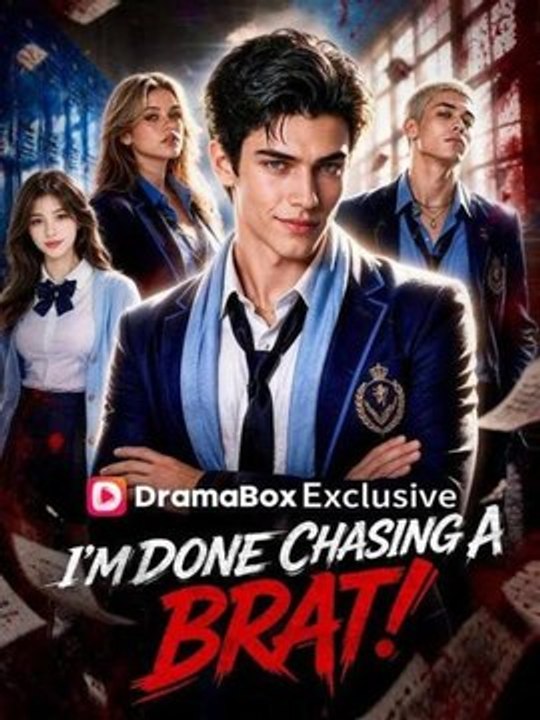 Im Done Chasing A Brat - 2026 - Ep ✅ FULL [Eng Sub]