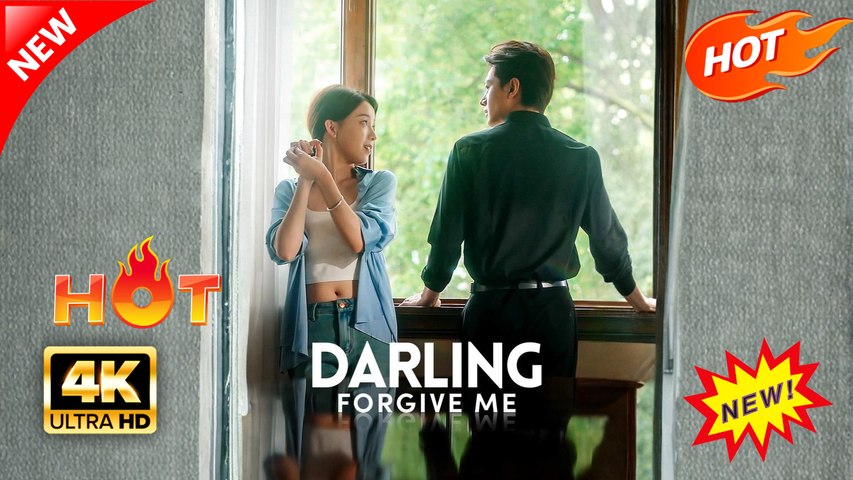 Darling, Forgive Me Hot Drama
