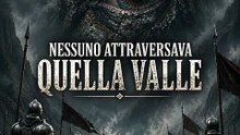 Nessuno attraversava quella valle.