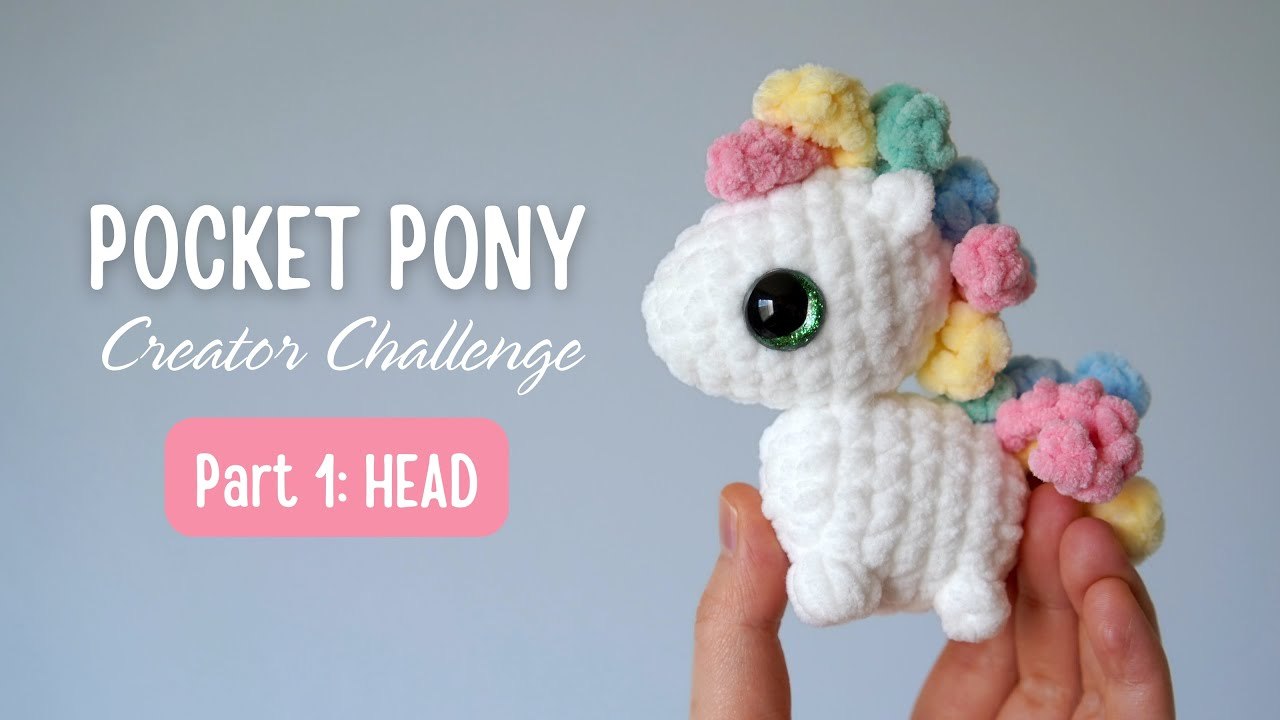 Pocket Pony · Part 1 · Amigurumi Tutorial & Free Crochet Pattern