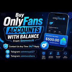 Choose Trusted Sources to Buying Verified OnlyFans Creator Account
