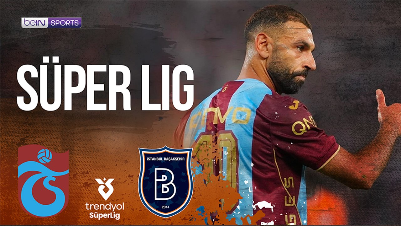 Trabzonspor vs Istanbul Basaksehir | EXTENDED H...