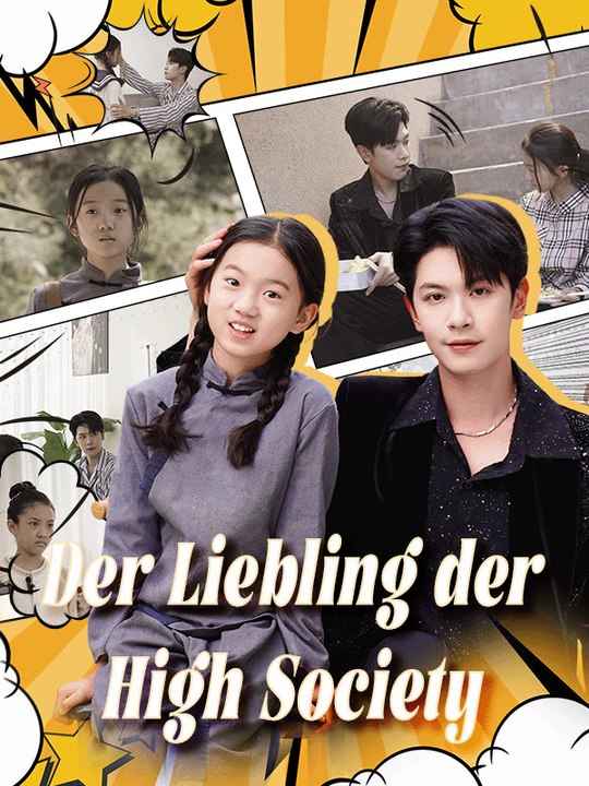 Der Liebling der High Society | Komplette Serie | Short Drama Deutsch