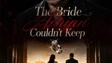 The Bride Adrian Couldn't Keep