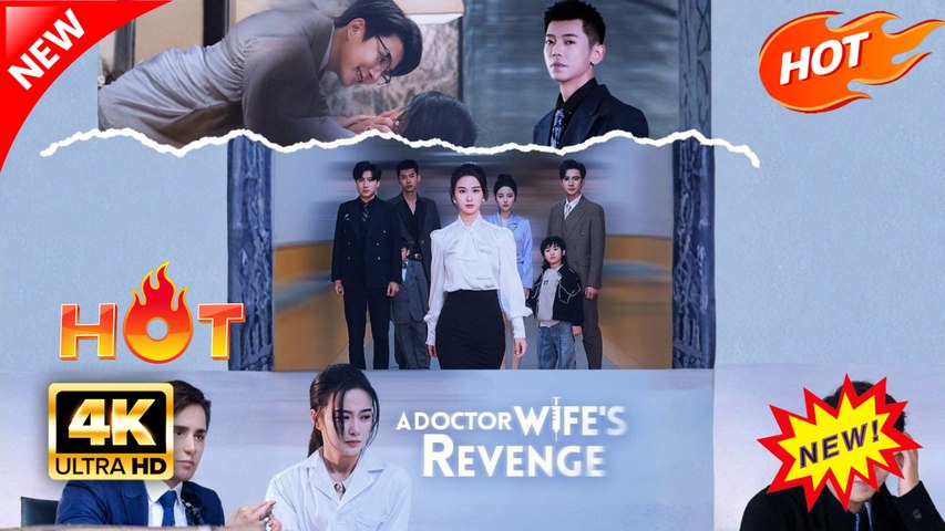 A Doctor Wife's Revenge Hot Drama