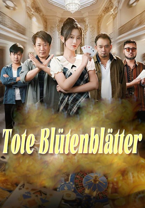Tote Blütenblätter | Komplette Serie | Short Drama Deutsch